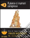 Il piano e i numeri complessi. Analisi matematica I. E-book. Formato PDF ebook
