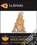 Analisi matematica I.6 La derivata (PDF - Spicchi). E-book. Formato PDF ebook