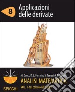 Analisi matematica I.8 Applicazioni delle derivate (PDF - Spicchi). E-book. Formato PDF