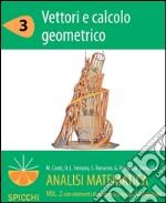 Vettori e calcolo geometrico. Analisi matematica II. E-book. Formato PDF ebook