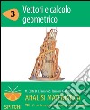 Vettori e calcolo geometrico. Analisi matematica II. E-book. Formato PDF ebook