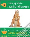 Curve, grafici e superfici nello spazio. Analisi matematica II. E-book. Formato PDF ebook