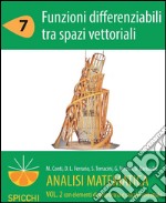 Funzioni differenziabili tra spazi vettoriali. Analisi matematica II. E-book. Formato PDF ebook