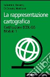 La rappresentazione cartografica. E-book. Formato PDF ebook