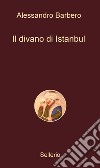 Il divano di Istanbul. E-book. Formato EPUB ebook