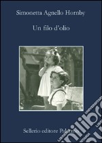 Un filo d'olio. E-book. Formato EPUB ebook