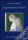 Le perfezioni provvisorie. E-book. Formato EPUB ebook di Gianrico Carofiglio