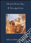 Il principe fulvo. E-book. Formato EPUB ebook di Salvatore Silvano Nigro