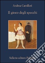 Il gioco degli specchi. E-book. Formato EPUB ebook