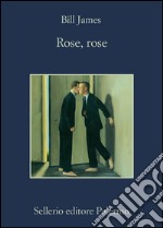 Rose, rose. E-book. Formato EPUB ebook