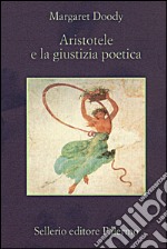 Aristotele e la giustizia poetica. E-book. Formato EPUB ebook