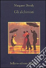 Gli alchimisti. E-book. Formato EPUB ebook