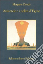 Aristotele e i delitti d'Egitto. E-book. Formato EPUB ebook