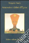 Aristotele e i delitti d'Egitto. E-book. Formato EPUB ebook di Margaret Doody