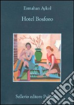 Hotel Bosforo. E-book. Formato EPUB ebook