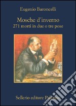 Mosche d'inverno: 271 morti in due o tre pose. E-book. Formato EPUB ebook