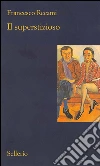 Il superstizioso. E-book. Formato EPUB ebook di Francesco Recami