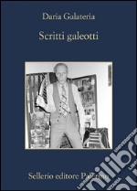 Scritti Galeotti: Narratori in catene dal Settecento a oggi. E-book. Formato EPUB ebook