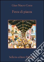 Festa di piazza. E-book. Formato EPUB ebook