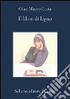 Il libro di legno. E-book. Formato EPUB ebook di Gian Mauro Costa