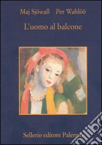 L'uomo al balcone. E-book. Formato EPUB ebook di Maj Sjöwall