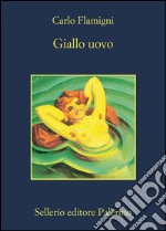 Giallo uovo. E-book. Formato EPUB ebook