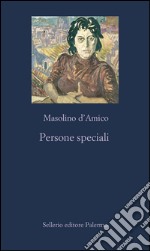 Persone speciali. E-book. Formato EPUB ebook