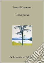 Tutto passa. E-book. Formato EPUB ebook