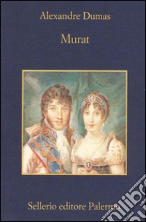 Murat. E-book. Formato EPUB ebook di Alexandre Dumas