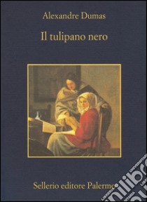 Il tulipano nero. E-book. Formato EPUB ebook di Alexandre Dumas