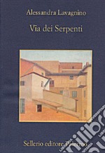 Via dei serpenti. E-book. Formato EPUB ebook