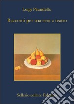 Racconti per una sera a teatro. E-book. Formato EPUB ebook