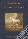 La casetta ad Allington. E-book. Formato EPUB ebook di Anthony Trollope