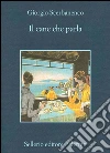 Il cane che parla. E-book. Formato EPUB ebook di Giorgio Scerbanenco