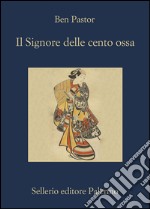 Il signore delle cento ossa. E-book. Formato EPUB ebook