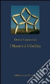 I Maestri di Gibellina. E-book. Formato EPUB ebook di Davide Camarrone
