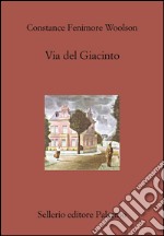 Via del Giacinto. E-book. Formato EPUB ebook