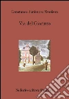 Via del Giacinto. E-book. Formato EPUB ebook di Constance Fenimore Woolson