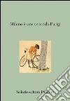 Milano è una seconda Parigi. Viaggiatori britannici e americani a Milano. E-book. Formato EPUB ebook di Eleonora Carantini