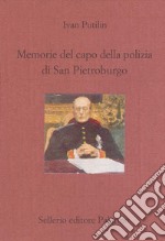 Memorie del capo della polizia di San Pietroburgo. E-book. Formato EPUB ebook