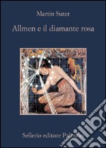 Allmen e il diamante rosa. E-book. Formato EPUB ebook