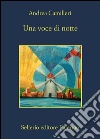 Una voce di notte. E-book. Formato EPUB ebook di Andrea Camilleri