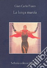 La lunga marcia. E-book. Formato EPUB ebook