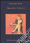 Mussolini e le donne. E-book. Formato EPUB ebook di Gian Carlo Fusco