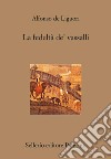 La fedeltà de' vassalli. E-book. Formato EPUB ebook di Alfonso de Liguori