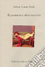 Il parassita e altri racconti. E-book. Formato EPUB ebook