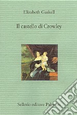 Il castello di Crowley. E-book. Formato EPUB ebook