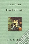 Il castello di Crowley. E-book. Formato EPUB ebook di Elizabeth Gaskell
