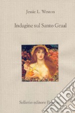 Indagine sul Santo Graal. E-book. Formato EPUB ebook