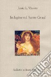 Indagine sul Santo Graal. E-book. Formato EPUB ebook